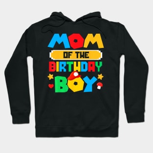 Mom Of The Birthday Boy Game Gaming Mom And Dad Family Hoodie